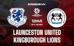 Nhận định Launceston United vs Kingborough Lions 12h45 ngày 15/7 (VĐ bang Tasmania 2023)