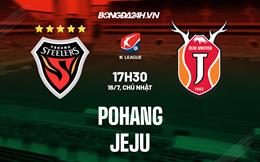 Nhận định Pohang Steelers vs Jeju 17h30 ngày 16/7 (VĐQG Hàn Quốc 2023)