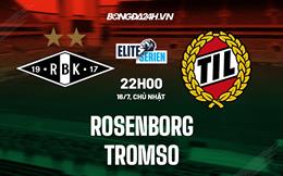 Nhận định - dự đoán Rosenborg vs Tromso 22h00 ngày 16/07 (VĐQG Na Uy 2023)