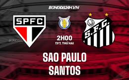 Nhận định bóng đá Sao Paulo vs Santos 2h00 ngày 17/7 (VĐQG Brazil 2023)