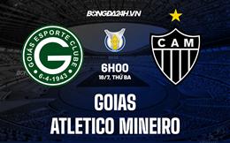 Nhận định - dự đoán Goias vs Atletico Mineiro 6h00 ngày 18/7 (VĐQG Brazil 2023)