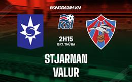 Nhận định bóng đá Stjarnan vs Valur 2h15 ngày 18/7 (VĐQG Iceland 2023)