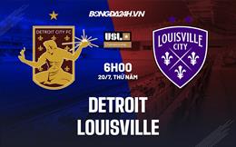 Nhận định bóng đá Detroit vs Louisville 6h00 ngày 20/7 (Hạng Nhất Mỹ 2023)