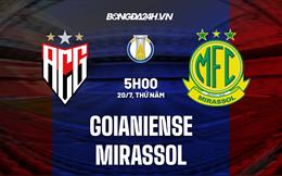 Nhận định bóng đá Goianiense vs Mirassol 5h00 ngày 20/7 (Hạng 2 Brazil 2023)
