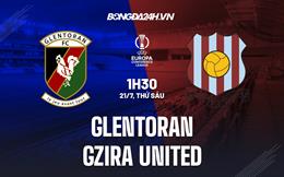 Nhận định Glentoran vs Gzira United 1h30 ngày 21/7 (Conference League 2023/24)