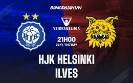 Nhận định - dự đoán HJK vs Ilves 21h00 ngày 22/7 (VĐQG Phần Lan 2023)