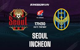 Nhận định - dự đoán Seoul vs Incheon 17h30 ngày 22/7 (VĐQG Hàn Quốc 2023)