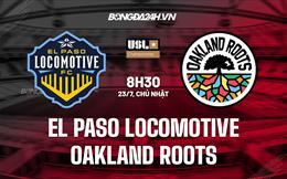Nhận định El Paso vs Oakland Roots 8h30 ngày 23/07 (Hạng Nhất Mỹ 2023)