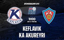 Nhận định bóng đá Keflavik vs KA Akureyri 1h00 ngày 25/7 (VĐQG Iceland 2023)