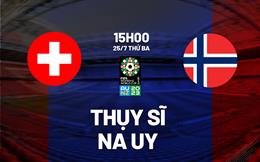 Nhận định nữ Thụy Sĩ vs nữ Na Uy 15h00 ngày 25/7 (World Cup 2023)