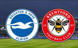 Nhận định Brentford vs Brighton (04h30 ngày 27/7): Cân sức cân tài