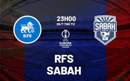 Nhận định bóng đá RFS vs Sabah Baku 23h00 ngày 26/7 (Conference League 2023/24)