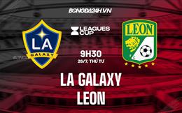 Nhận định LA Galaxy vs Leon 9h30 ngày 26/7 (Concacaf League Cup 2023)