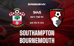 Nhận định Southampton vs Bournemouth 1h45 ngày 26/7 (Giao hữu hè 2023)