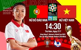 Nhận định Việt Nam vs Bồ Đào Nha (14h30 ngày 27/7): 90 phút của hi vọng