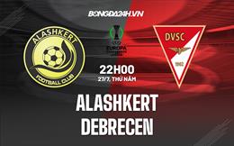 Nhận định Alashkert vs Debrecen 22h00 ngày 27/7 (Conference League 2023/24)
