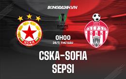Nhận định CSKA Sofia vs Sepsi 0h00 ngày 28/7 (UEFA Europa Conference League 2023/24)
