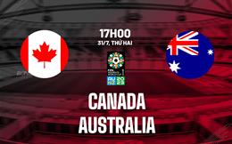 Trực tiếp Canada vs Australia link xem World Cup Nữ 31/7/2023