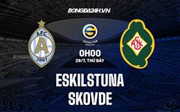 Nhận định bóng đá Eskilstuna vs Skovde 0h00 ngày 29/7 (Hạng 2 Thụy Điển 2023)