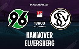 Nhận định bóng đá Hannover vs Elversberg 18h00 ngày 29/7 (Hạng 2 Đức 2023/24)