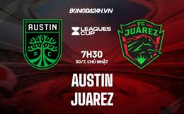 Nhận định bóng đá Austin vs Juarez 7h30 ngày 30/7 (CONCACAF Leagues Cup 2023)