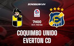 Nhận định Coquimbo Unido vs Everton 7h00 ngày 31/7 (VĐQG Chile 2023)