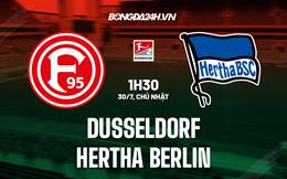 Nhận định bóng đá Dusseldorf vs Hertha Berlin 1h30 ngày 30/7 (Hạng 2 Đức 2023)