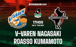 Nhận định V-Varen Nagasaki vs Roasso Kumamoto 17h00 ngày 29/7 (Hạng 2 Nhật Bản 2023)