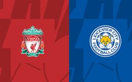 Nhận định Liverpool vs Leicester (16h00 ngày 30/7): Hàng công bùng nổ