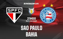 Nhận định bóng đá Sao Paulo vs Bahia 21h00 ngày 30/7 (VĐQG Brazil 2023)