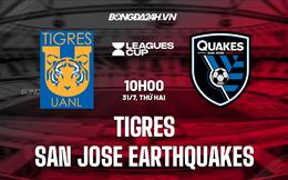 Nhận định Tigres vs San Jose Earthquakes 10h00 ngày 31/7 (CONCACAF Leagues Cup 2023)