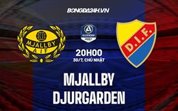 Nhận định bóng đá Mjallby vs Djurgarden 20h00 ngày 30/7 (VĐQG Thụy Điển 2023)