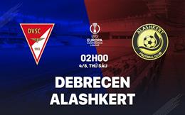 Nhận định bóng đá Debreceni vs Alashkert 2h00 ngày 4/8 (Conference League 2023/24)