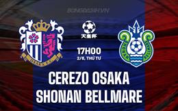 Nhận định Cerezo Osaka vs Shonan Bellmare 17h00 ngày 02/08 (Cúp Nhật Hoàng 2023)