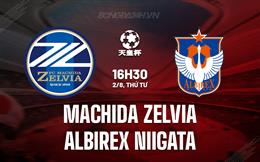 Nhận định Machida Zelvia vs Albirex Niigata 16h30 ngày 2/8 (Cúp Nhật Hoàng 2023)