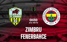 Nhận định Zimbru vs Fenerbahce 0h30 ngày 02/08 (Conference League 2023/24)