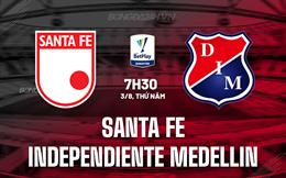 Nhận định Santa Fe vs Independiente Medellin 7h30 ngày 3/8 (VĐQG Colombia 2023)