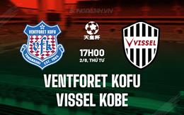 Nhận định Ventforet Kofu vs Vissel Kobe 17h00 ngày 2/8 (Cúp Nhật Hoàng 2023)