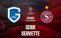 Nhận định bóng đá Genk vs Servette 0h00 ngày 3/8 (Champions League 2023/24)