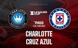 Nhận định Charlotte vs Cruz Azul 7h30 ngày 4/8 (Concacaf Leagues Cup)