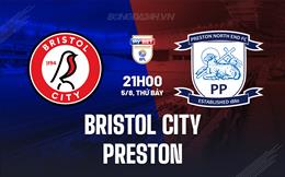 Nhận định Bristol City vs Preston 21h00 ngày 5/8 (Hạng Nhất Anh 2023/24)