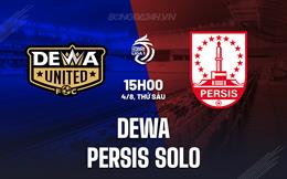 Nhận định Dewa vs Persis Solo 15h00 ngày 4/8 (VĐQG Indonesia 2023)