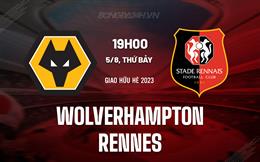 Nhận định Wolverhampton vs Rennes 18h45 ngày 5/8 (Giao hữu hè 2023)