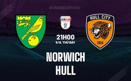 Nhận định bóng đá Norwich vs Hull 21h00 ngày 5/8 (Hạng nhất Anh 2023/24)