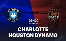 Nhận định Charlotte vs Houston Dynamo 8h30 ngày 8/8 (Leagues Cup 2023)