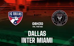 Nhận định bóng đá Dallas vs Inter Miami 8h30 ngày 7/8 (Leagues Cup 2023)