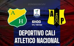 Nhận định Deportivo Cali vs Atletico Nacional 6h10 ngày 7/8 (VĐQG Colombia 2023)