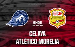 Nhận định Atletico Morelia vs Celaya 06h05 ngày 7/8 (Hạng 2 Mexico 2023)