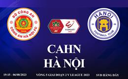 Trực tiếp CAHN vs Hà Nội link xem kqbd V-League 6/8/2023