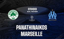 Nhận định bóng đá Panathinaikos vs Marseille 1h00 ngày 10/8 (Champions League 2023/24)